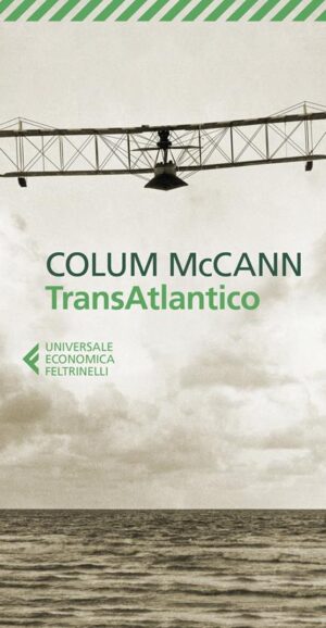 TransAtlantico di Colum McCann